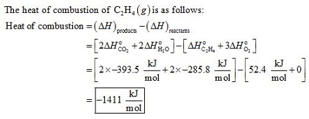 Be Sure To Answer All Parts Calculate The Heats Of Combustion For The Following Reactions Use The Standard Enthalpies Of Formation A C2h4 G 3o2 G 2co2 G 2h2o L Kj Mol
