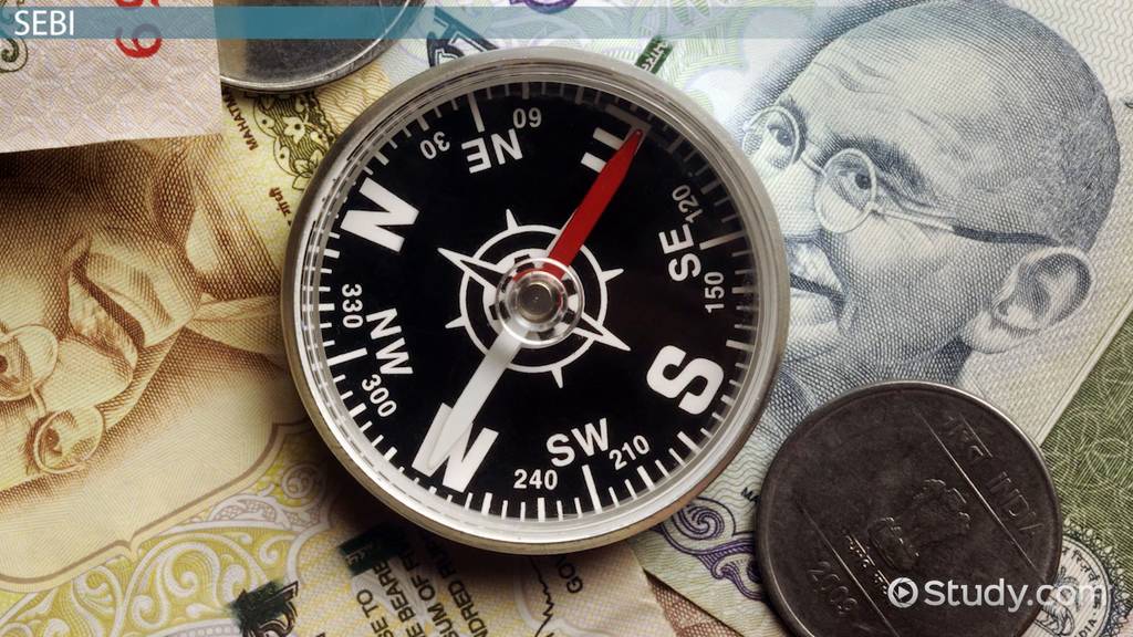 Securities and Exchange Board of India | SEBI Purpose & Functions - Lesson | Study.com